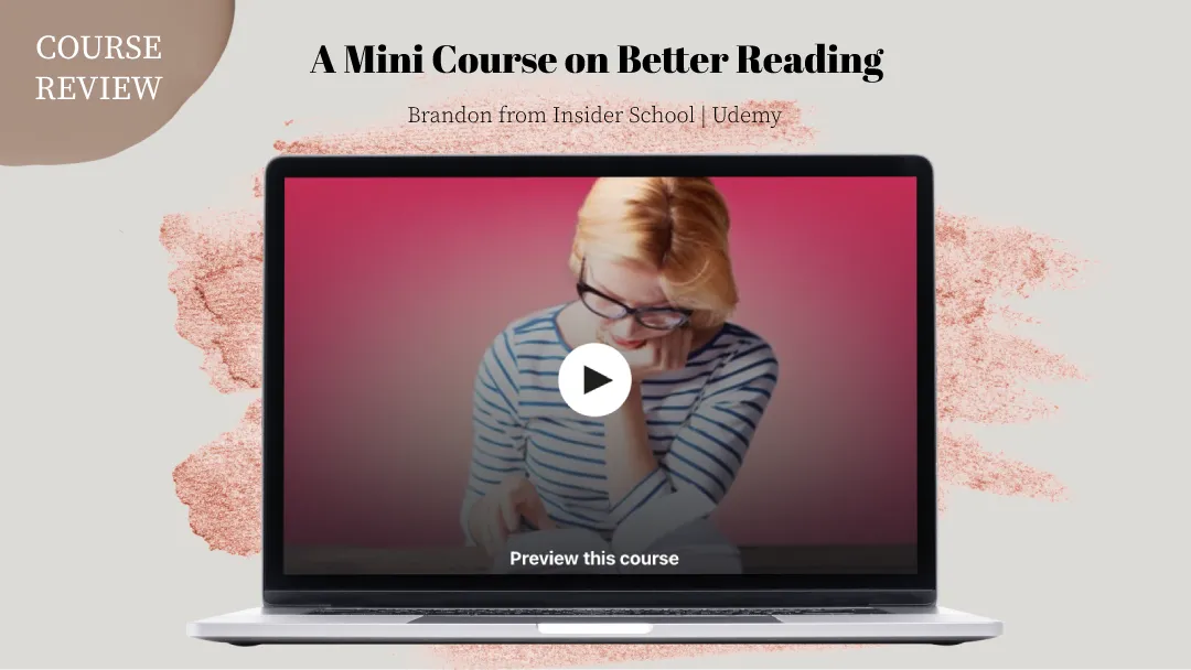 สรุปคอร์สเรียน A Mini Course on Better Reading